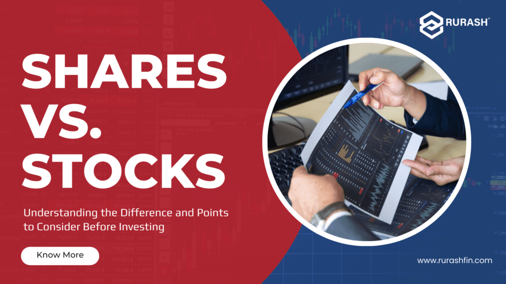 Shares Vs Stocks Understanding The Difference And Points To Consider Before Investing Rurash 6636