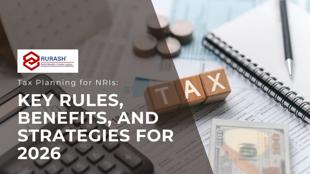 Tax Planning for NRIs: Key Rules, Benefits, and Strategies for 2026