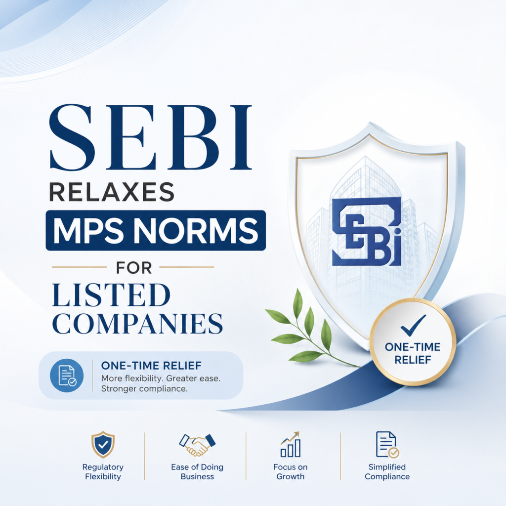 SEBI Relaxes MPS Compliance Norms: What Listed Companies & Investors Should Know