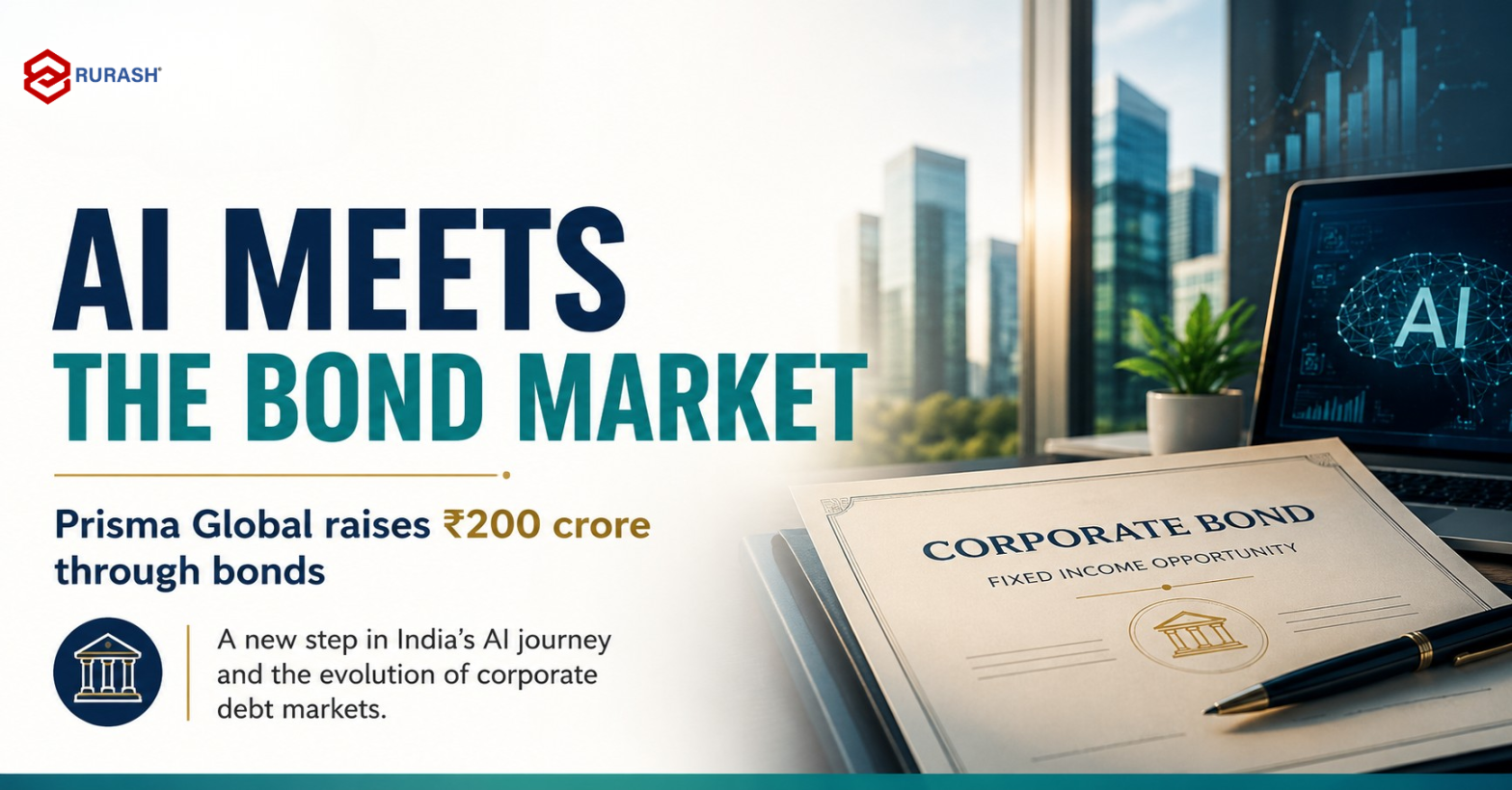 Prisma Global ₹200 crore bond issue in India’s AI and corporate bond market