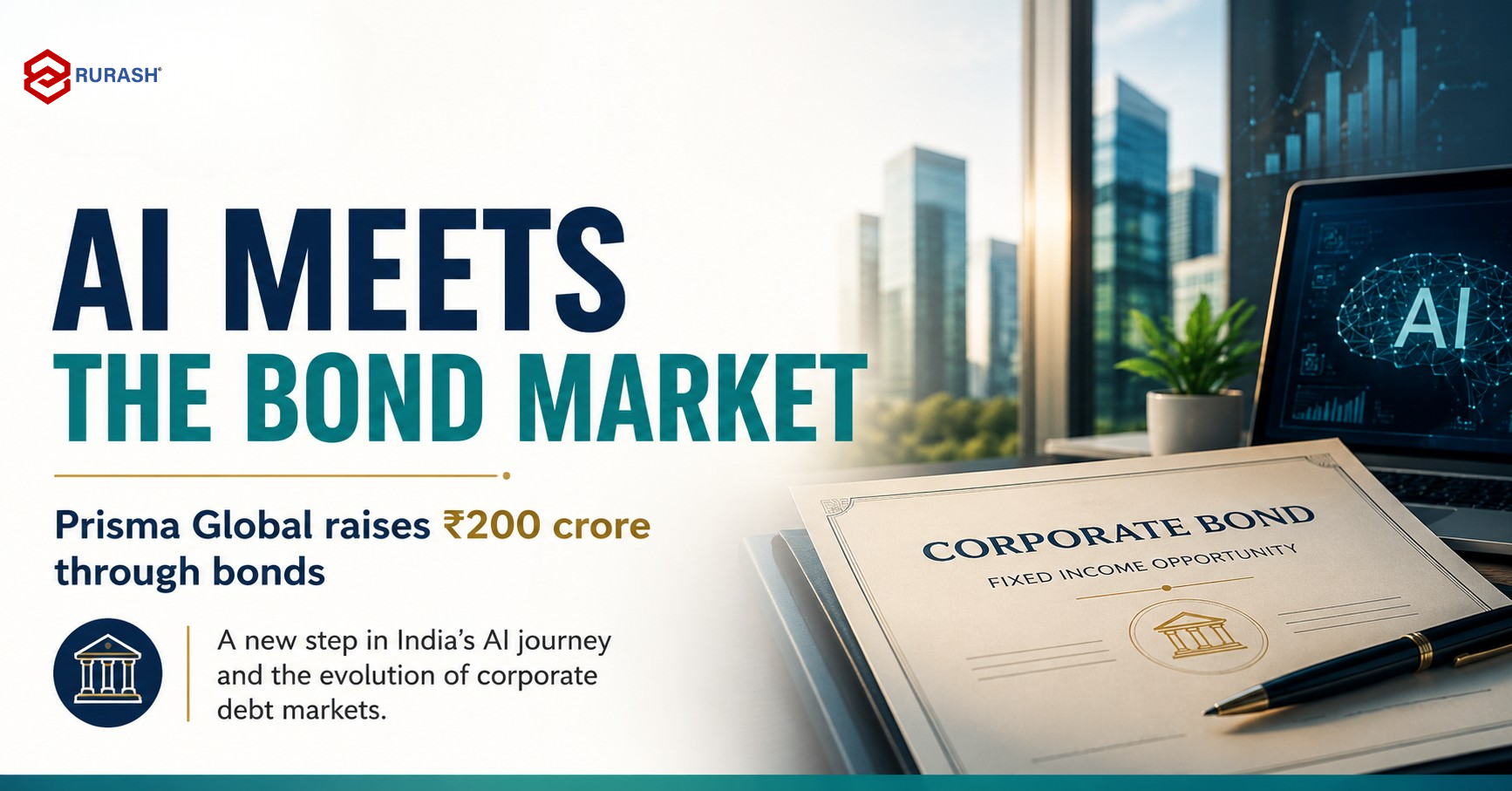 Prisma Global ₹200 crore bond issue in India’s AI and corporate bond market